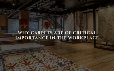 Why Carpets are of Critical Importance in the Workplace
