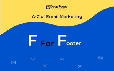 F for Footer Design in A to Z of Email Marketing